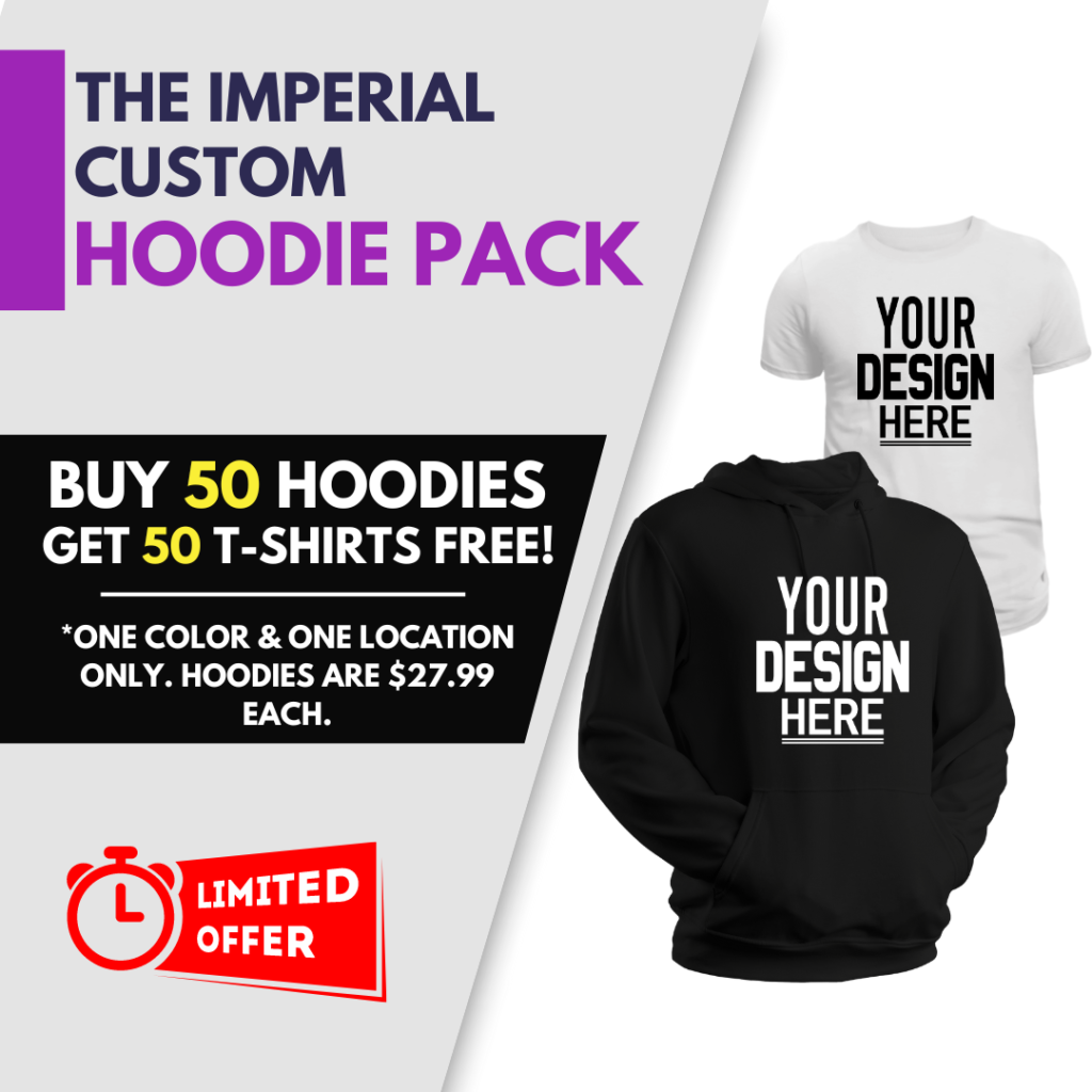 Ad for custom hoodies. It reads, "Buy 50 hoodies get 50 t-shirts free". 